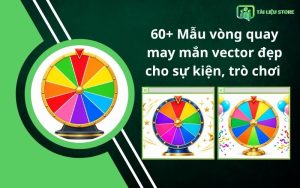60+ Mẫu vòng quay may mắn vector đẹp cho sự kiện, trò chơi